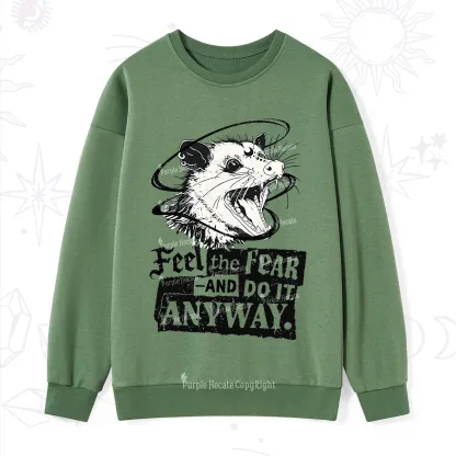 Purplehecate Feel The Fear And Do It Anyway Sweatshirt