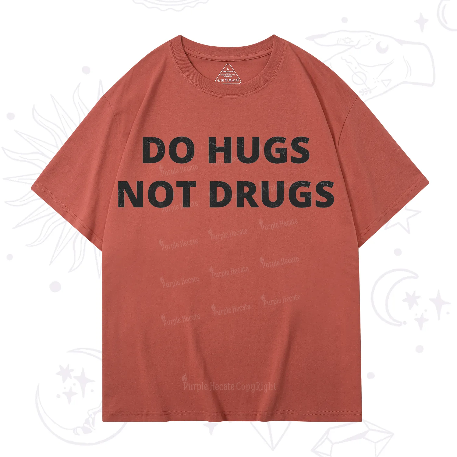 Purplehecate Do Hugs Not Drugs T-Shirt
