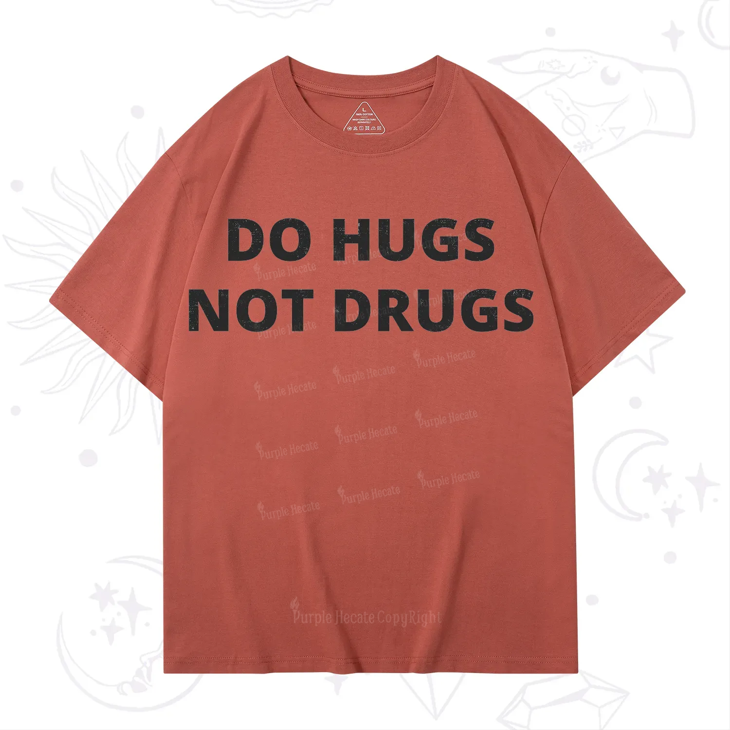 Purplehecate Do Hugs Not Drugs T-Shirt
