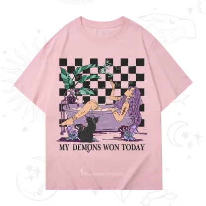 Purplehecate My Demons Won Today T-Shirt