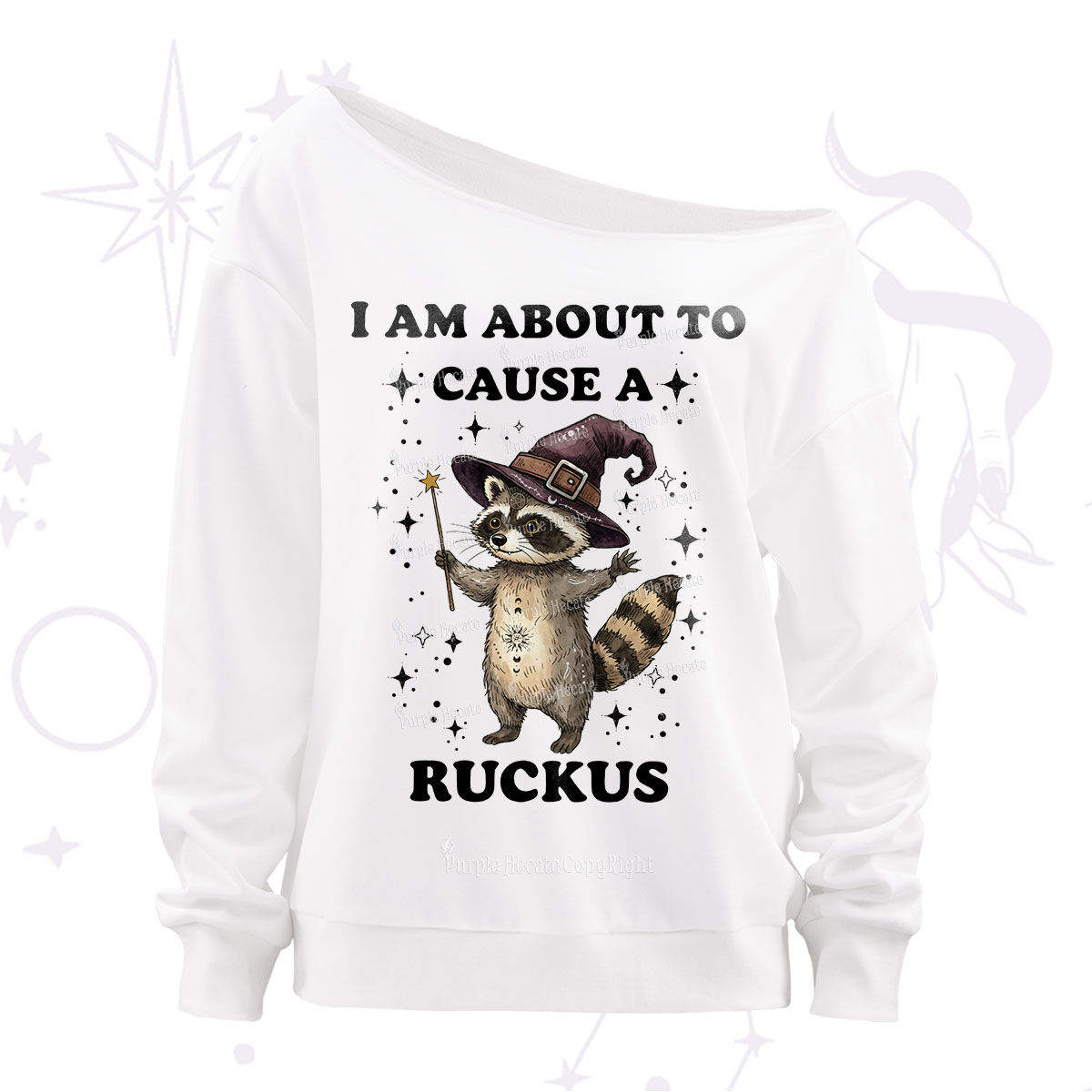 Purplehecate I Am About To Cause A Ruckus Off The Shoulder Sweatshirt