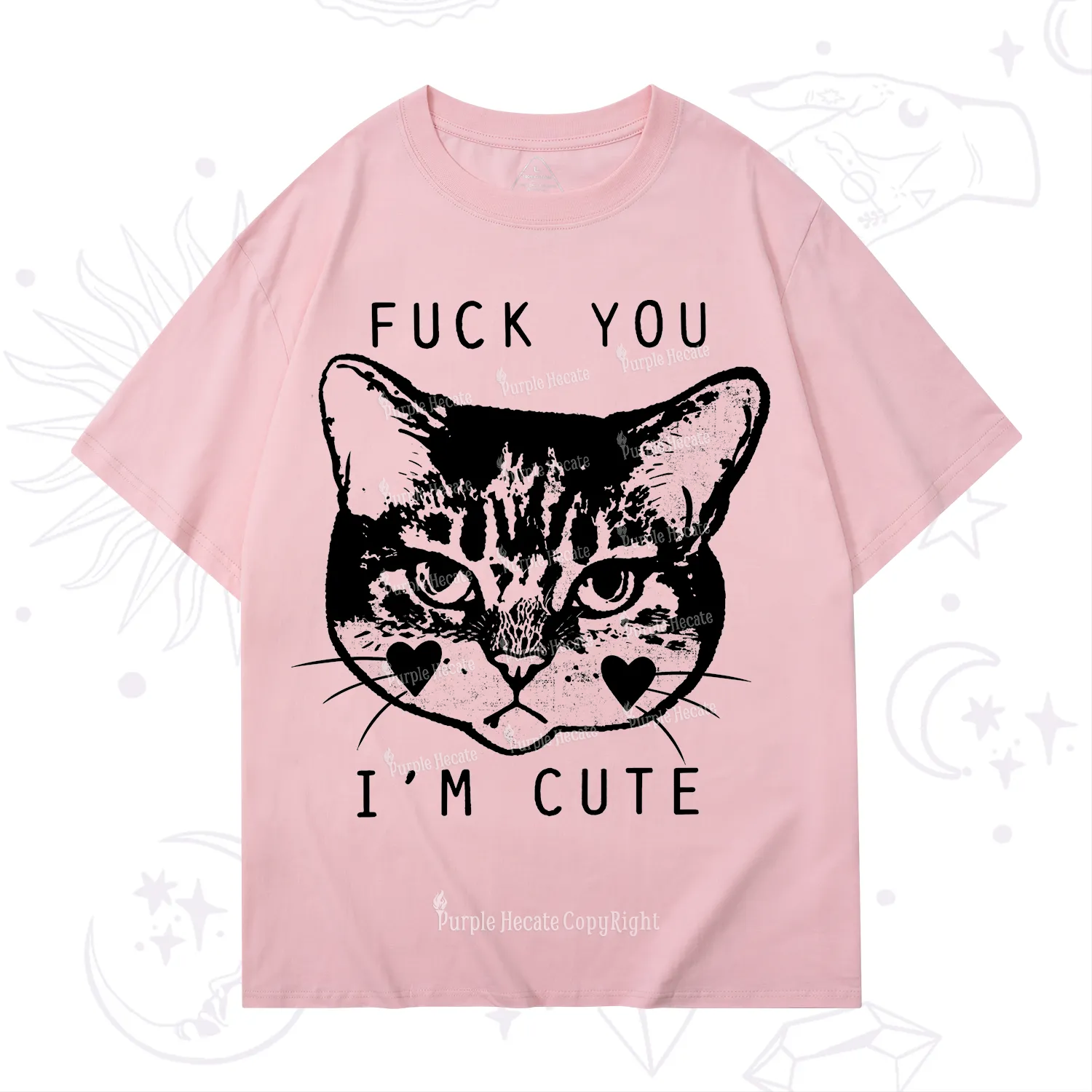 Purplehecate Fuck You I'm Cute T-Shirt