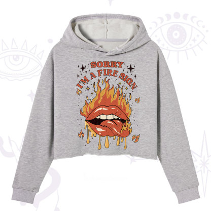 Purplehecate Sorry I'm A Fire Sign Crop Hoodie