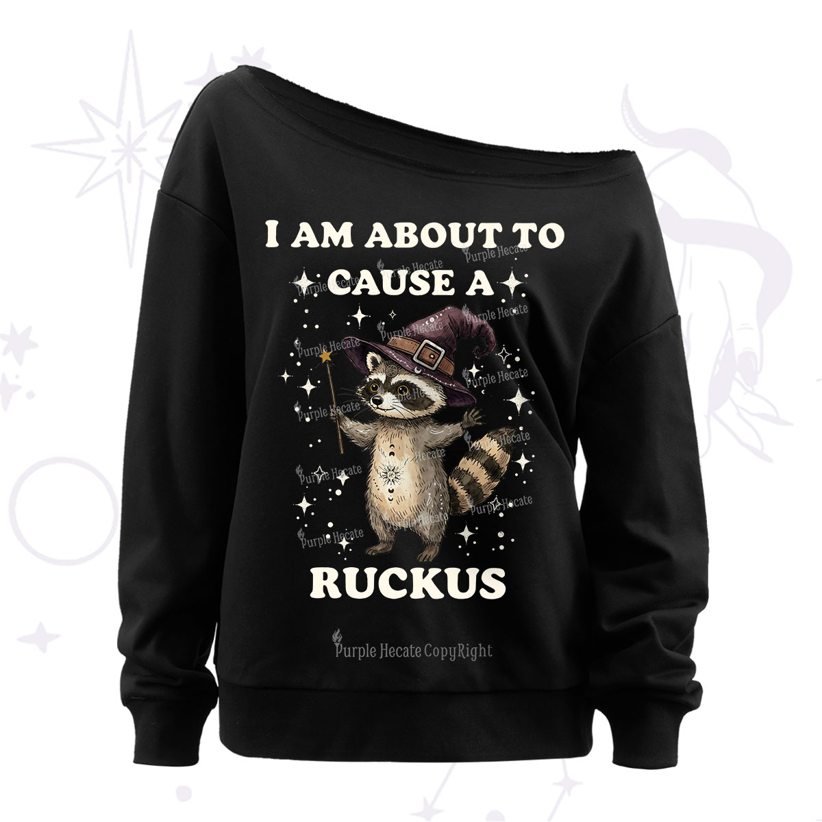 Purplehecate I Am About To Cause A Ruckus Off The Shoulder Sweatshirt