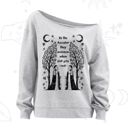 Purplehecate Be The Ancestor They Summon When Shit Gets Real Off The Shoulder Sweatshirt