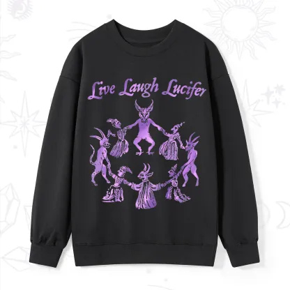 Purplehecate Live Laugh Lucifer Satanic Sweatshirt