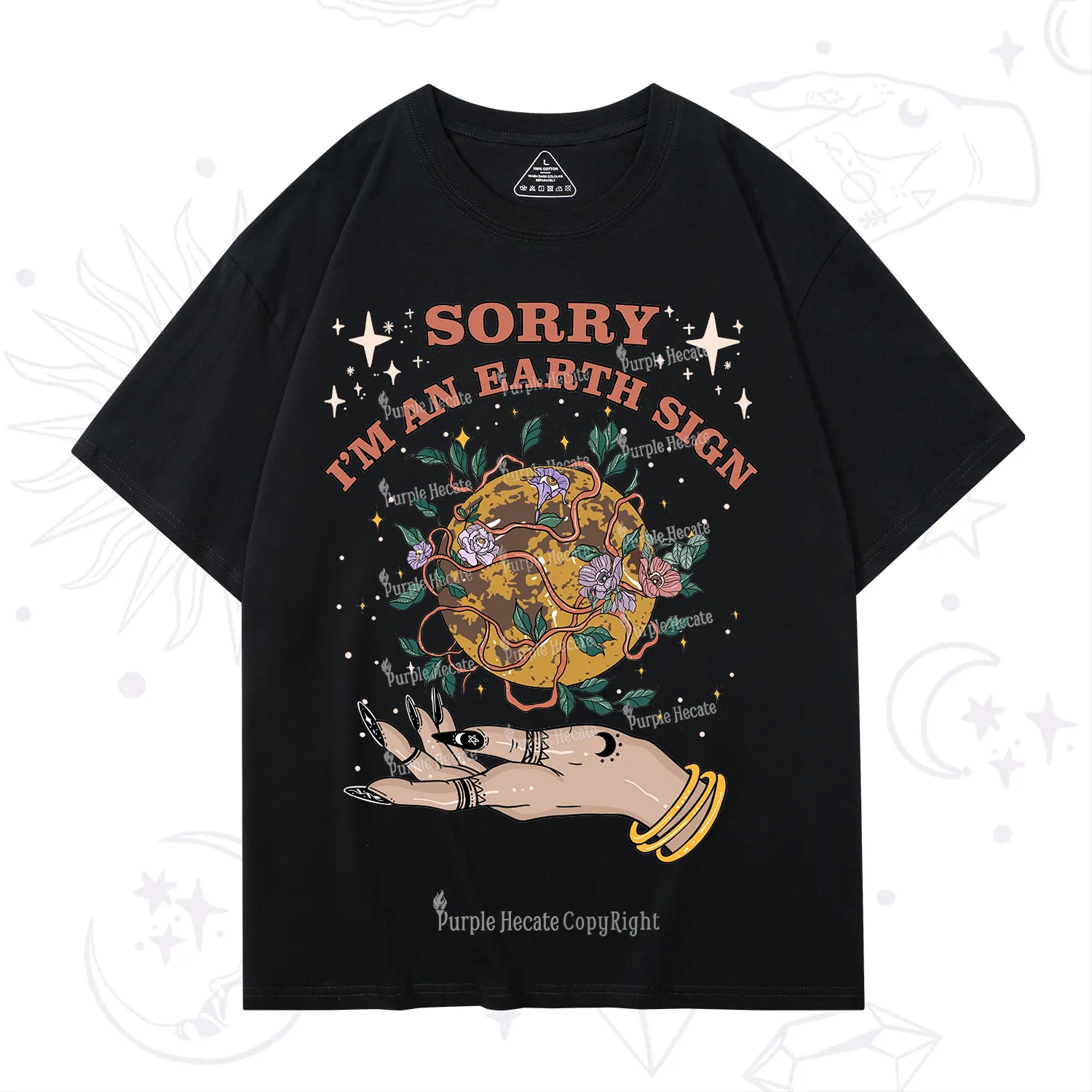 Purplehecate Sorry I'm An Earth Sign T-Shirt