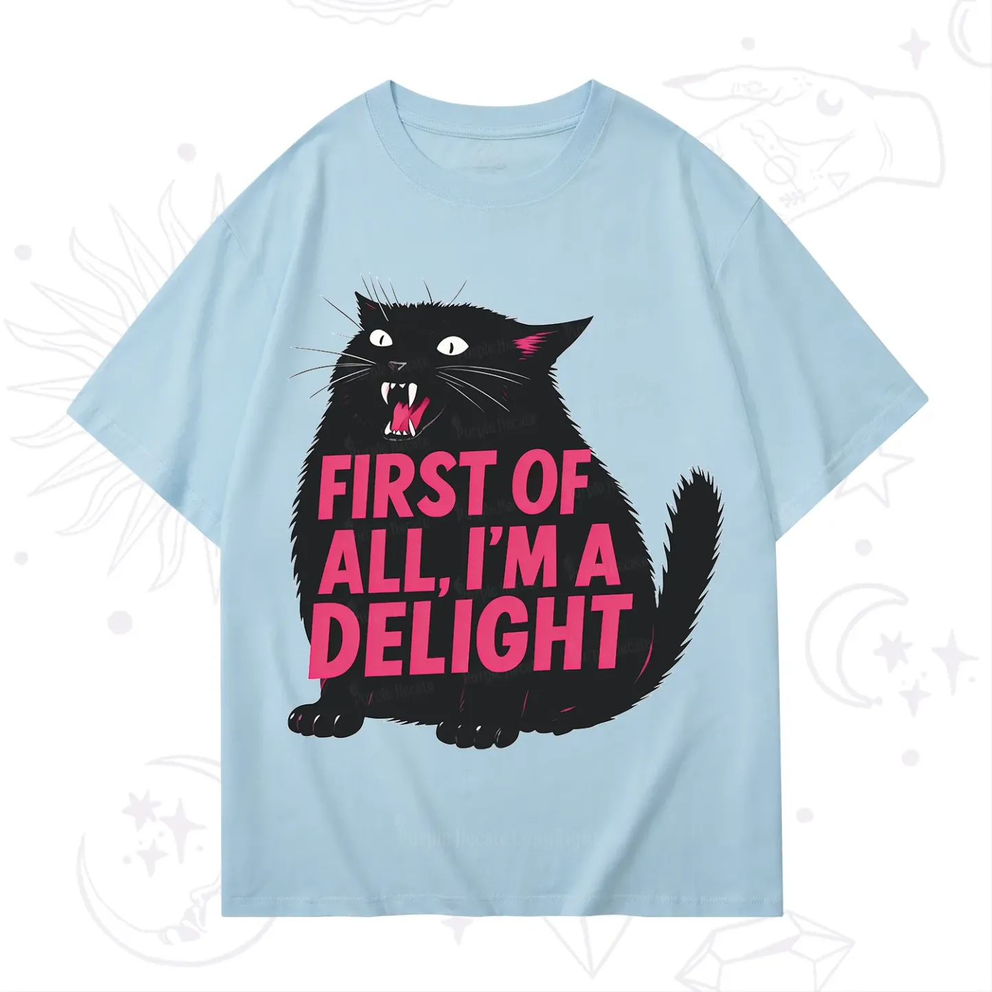 Purplehecate First Of All I'm A Delight Cat T-Shirt