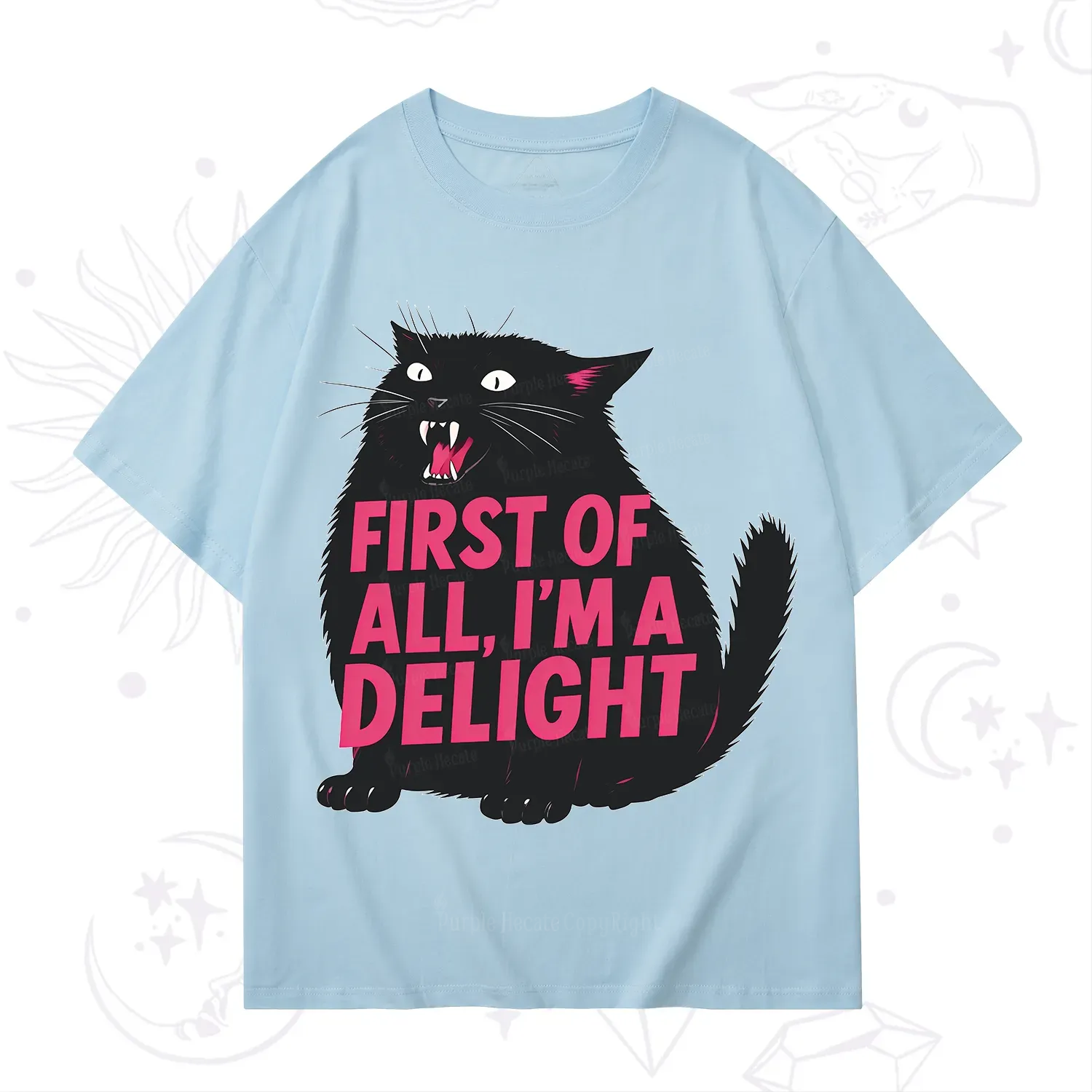 Purplehecate First Of All I'm A Delight Cat T-Shirt