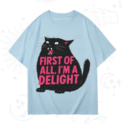 Purplehecate First Of All I'm A Delight Cat T-Shirt