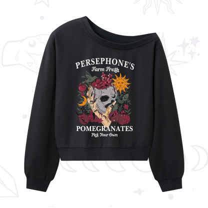 Purplehecate Persephone's Farm Fresh Pomegranates Pick Your Own One Shoulder Sweatshirt