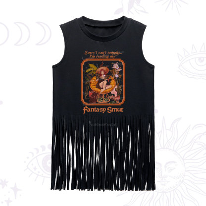 Purplehecate Sorry I Can't Tonight I'm Reading My Fantasy Smut Fringe Tank Top