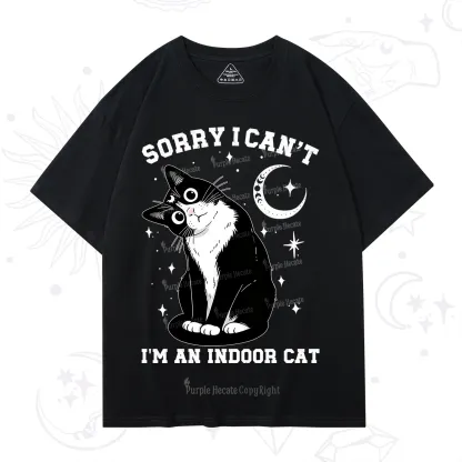 Purplehecate Sorry I Can't Go I'm an Indoor Cat T-Shirt