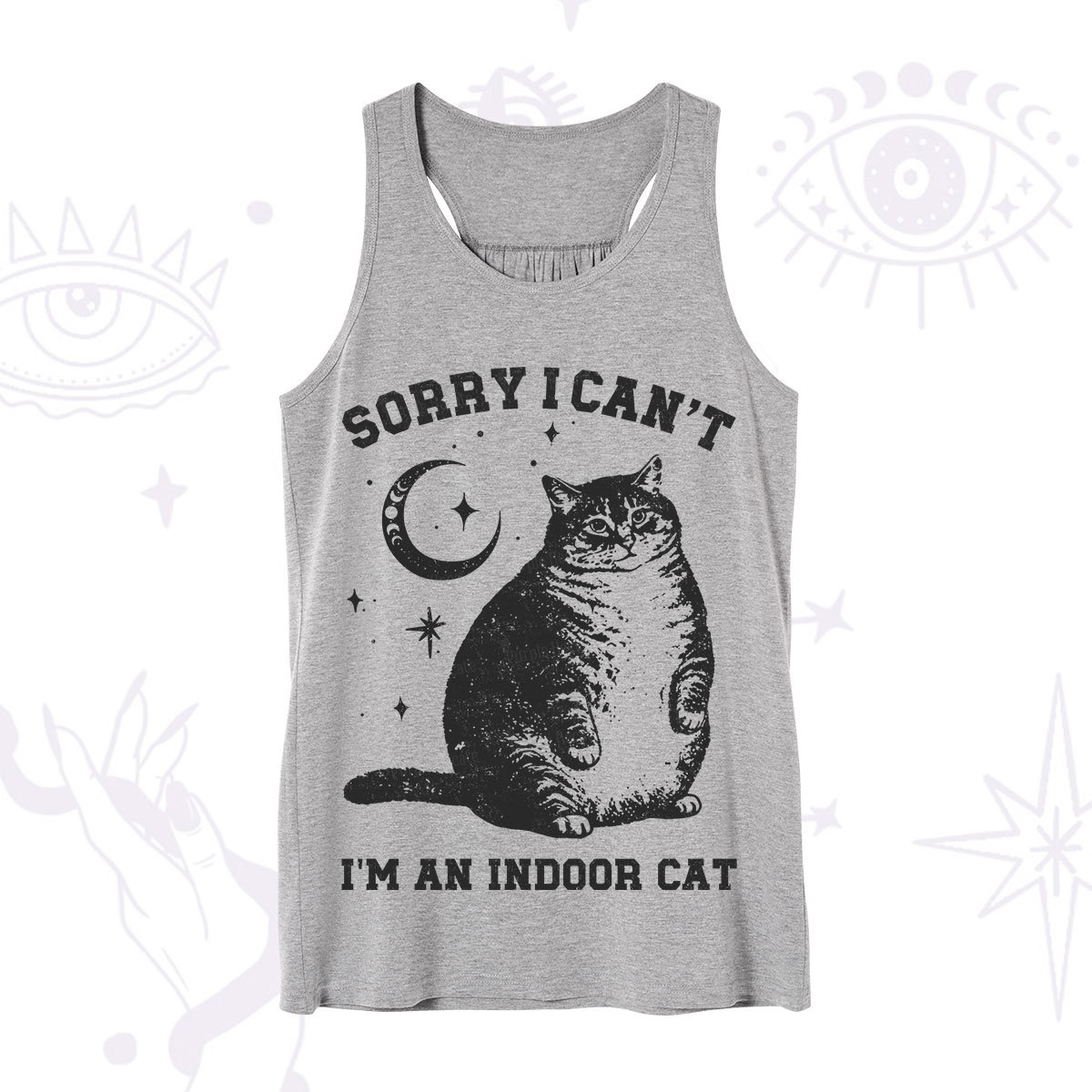 Purplehecate Sorry I Can't Go I'm an Indoor Cat Tank