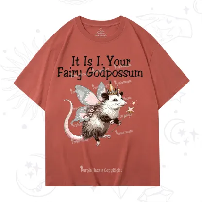 Purplehecate It Is I Your Fairy Godpossum T-Shirt