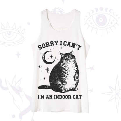 Purplehecate Sorry I Can't Go I'm an Indoor Cat Tank