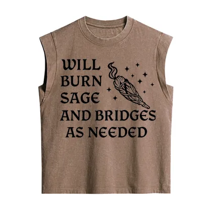 Purplehecate Will Burn Sage and Bridges as Needed Vintage Washed Tank