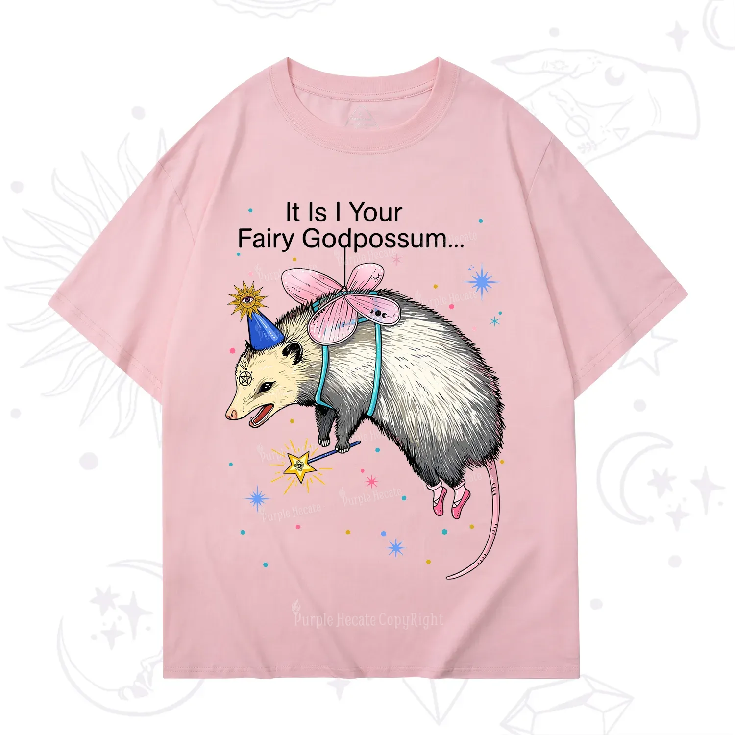 Purplehecate It Is I Your Fairy Godpossum T-Shirt