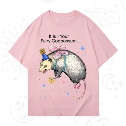 Purplehecate It Is I Your Fairy Godpossum T-Shirt