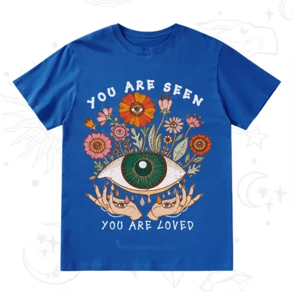 Purplehecate You Are Seen You Are Loved T-Shirt