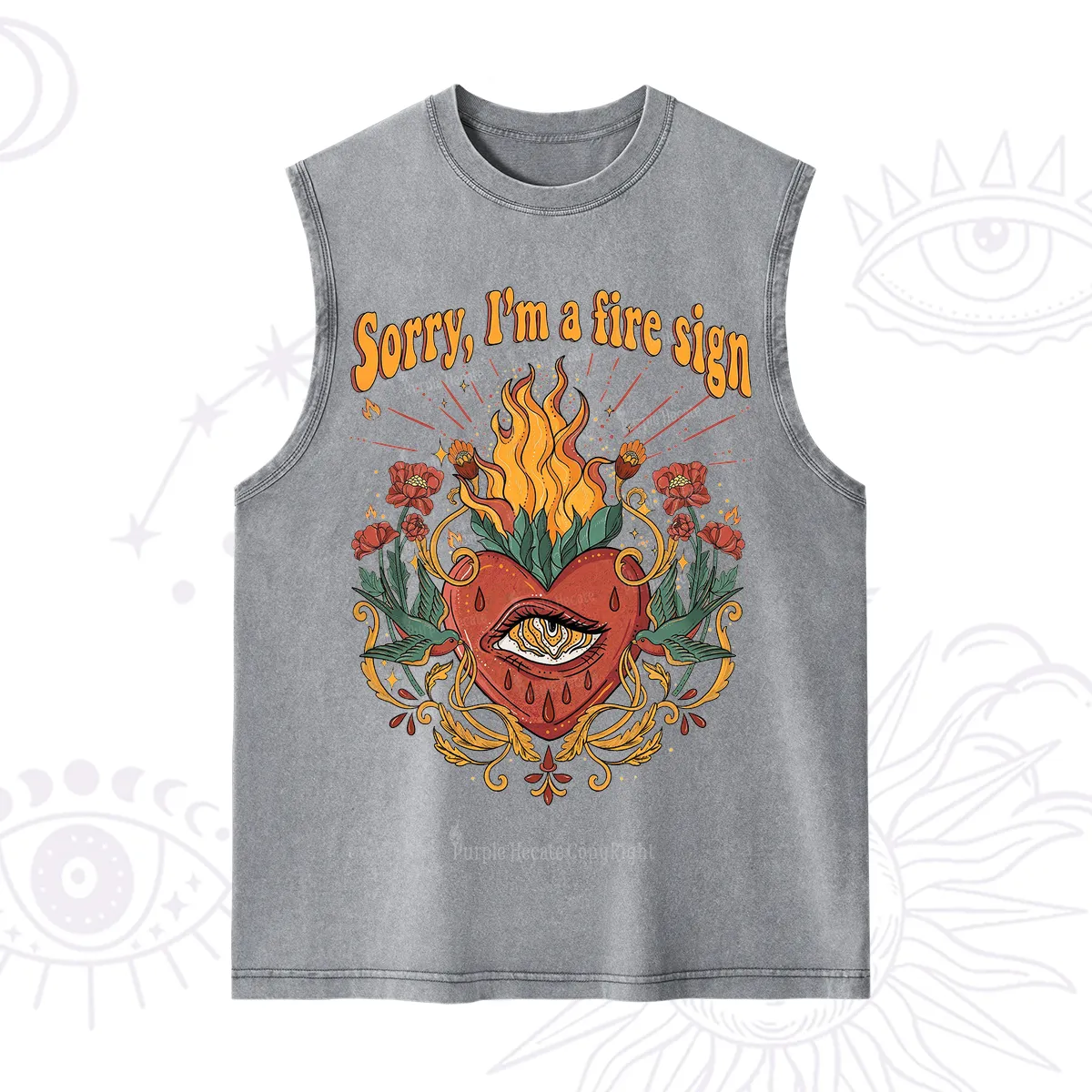Purplehecate Sorry I'm A Fire Sign Washed Tank