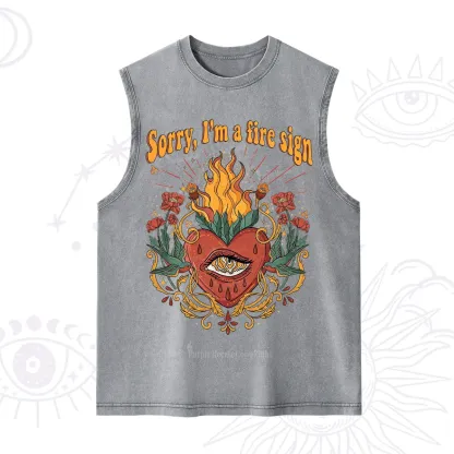 Purplehecate Sorry I'm A Fire Sign Washed Tank