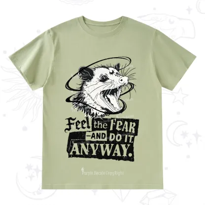 Purplehecate Feel The Fear And Do It Anyway T-Shirt