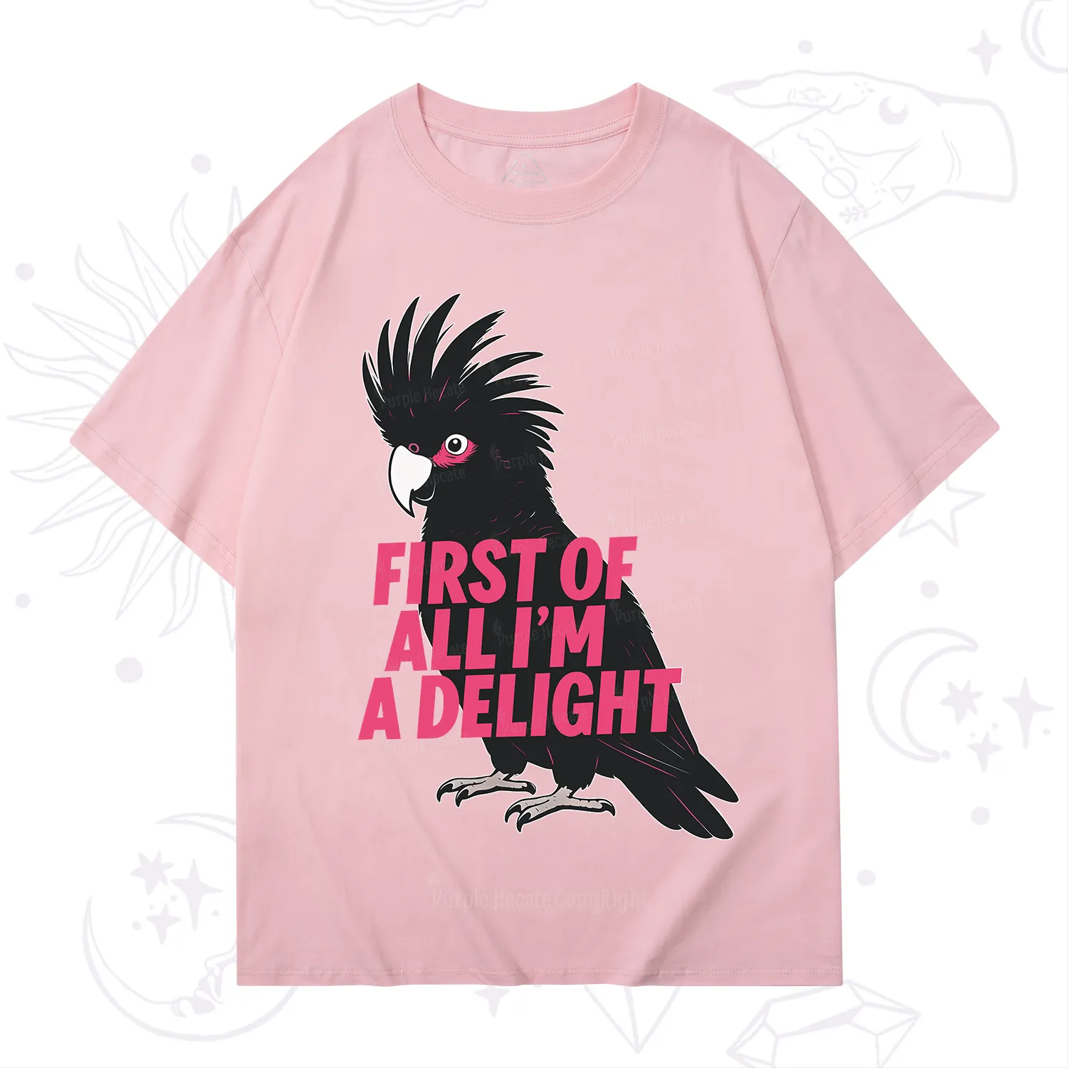 Purplehecate First Of All I'm A Delight Parrot T-Shirt