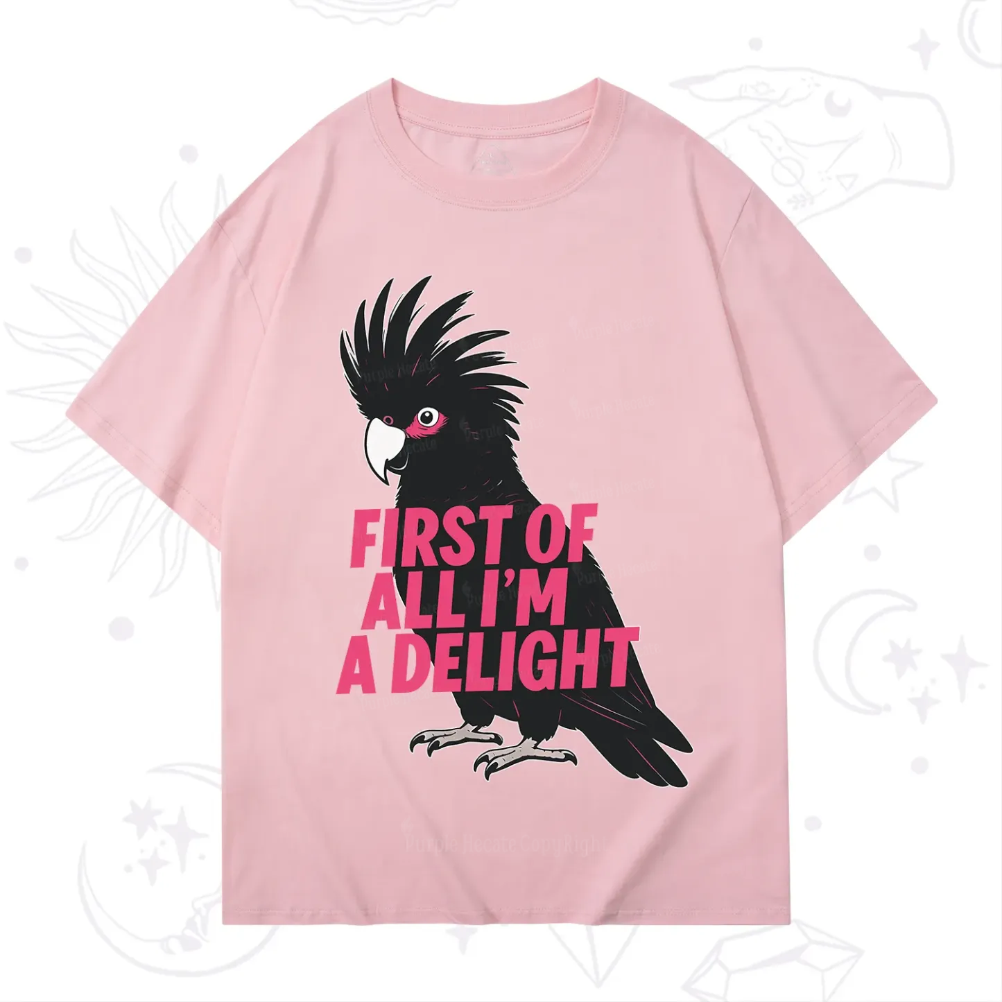 Purplehecate First Of All I'm A Delight Parrot T-Shirt