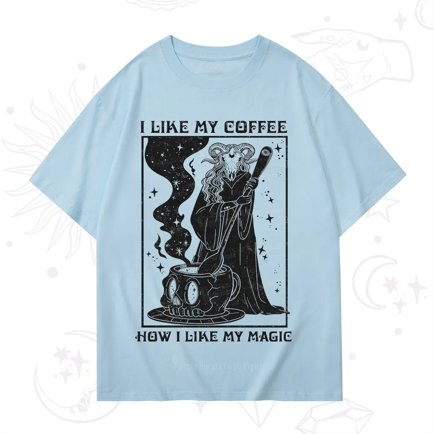 Purplehecate I Like My Coffee How I Like My Magic T-Shirt