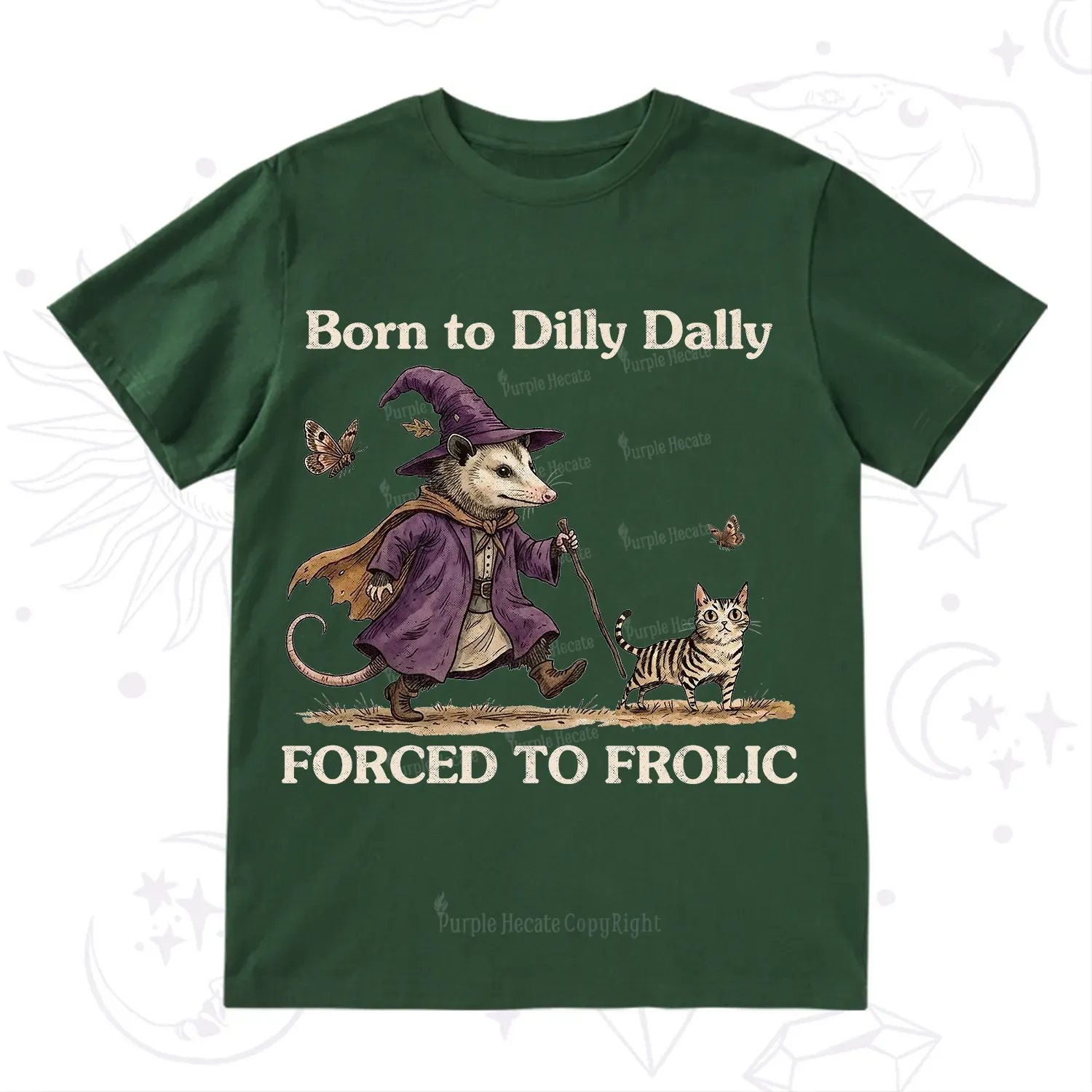 Purplehecate Born to Dilly Dally Forced to Frolic Opossum T-Shirt