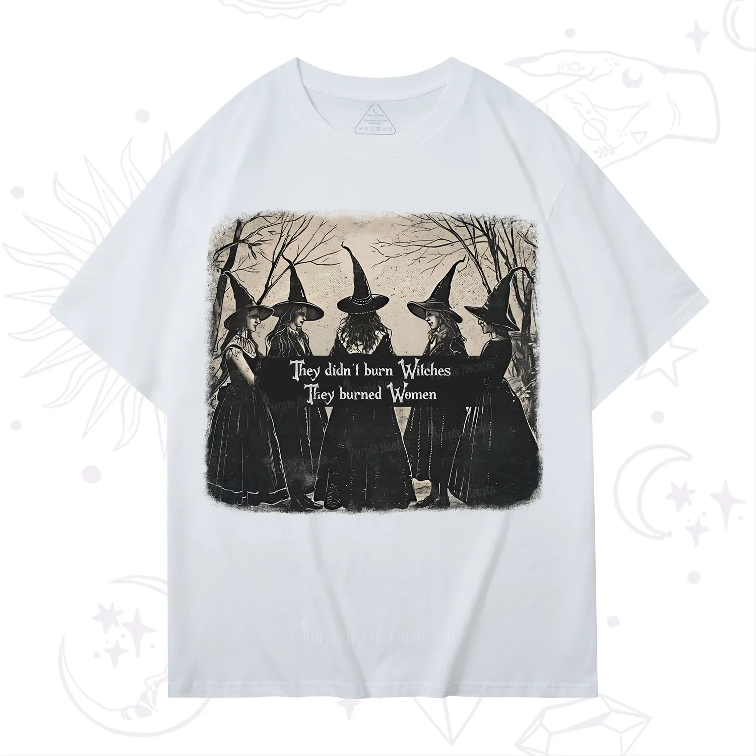 Purplehecate They Didn't Burn Witches They Burned Women T-Shirt