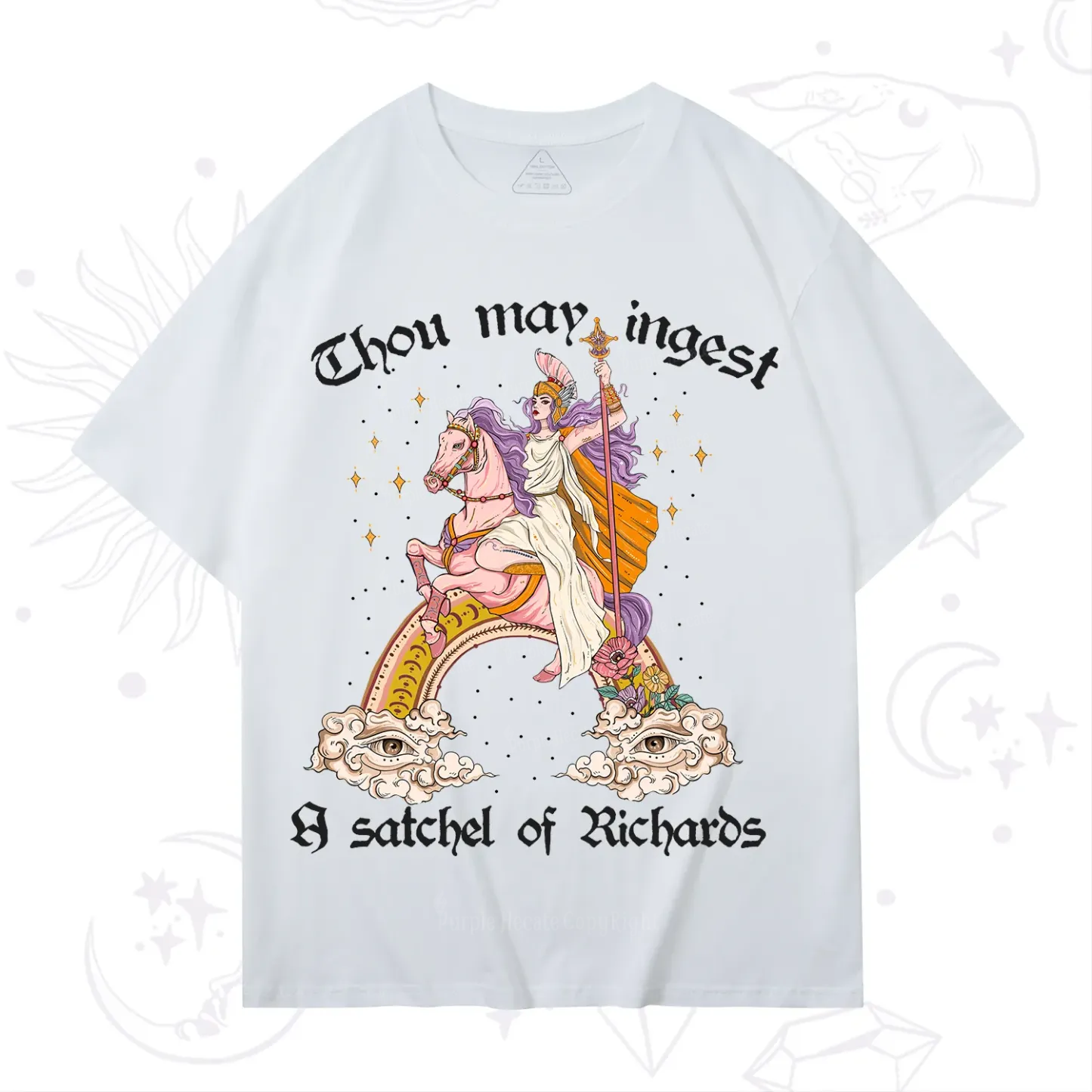 Purplehecate Thou may ingest a satchel of Richards T-Shirt