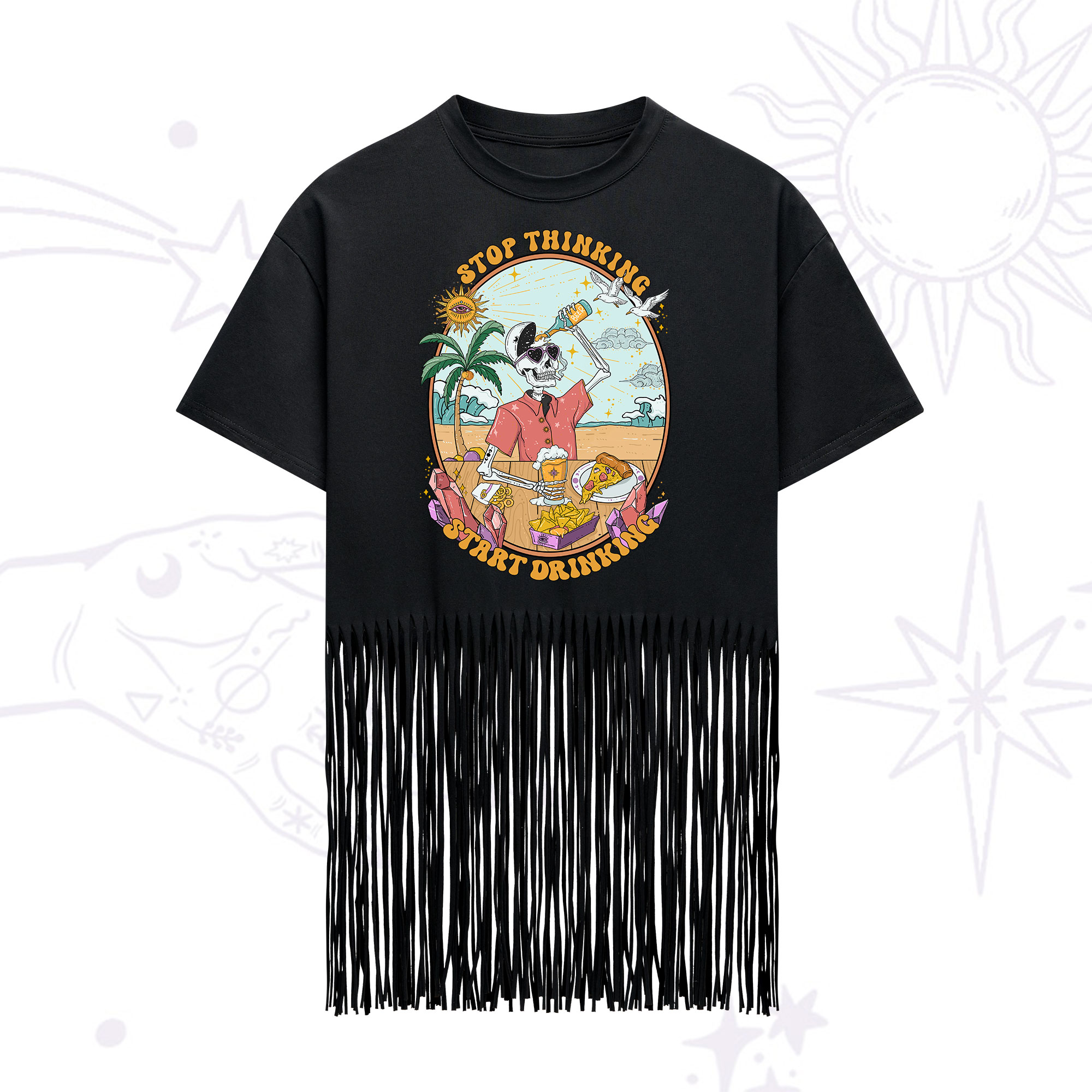 Purplehecate Stop Thinking Start Drinking One Fringe Hem T-Shirt
