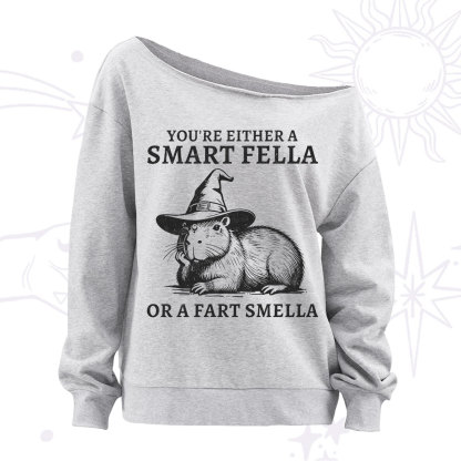 Purplehecate You're Either A Smart Fella or a Smart Fella Off The Shoulder Sweatshirt