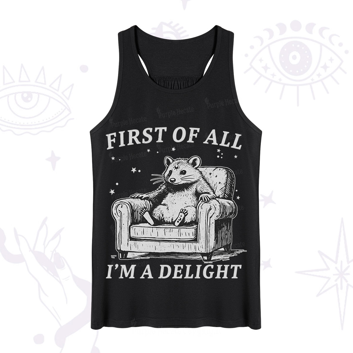 Purplehecate First Of All I'm A Delight Opossum Tank