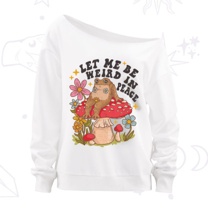 Purplehecate Let Me Be Weird In Peace Toad Off The Shoulder Sweatshirt