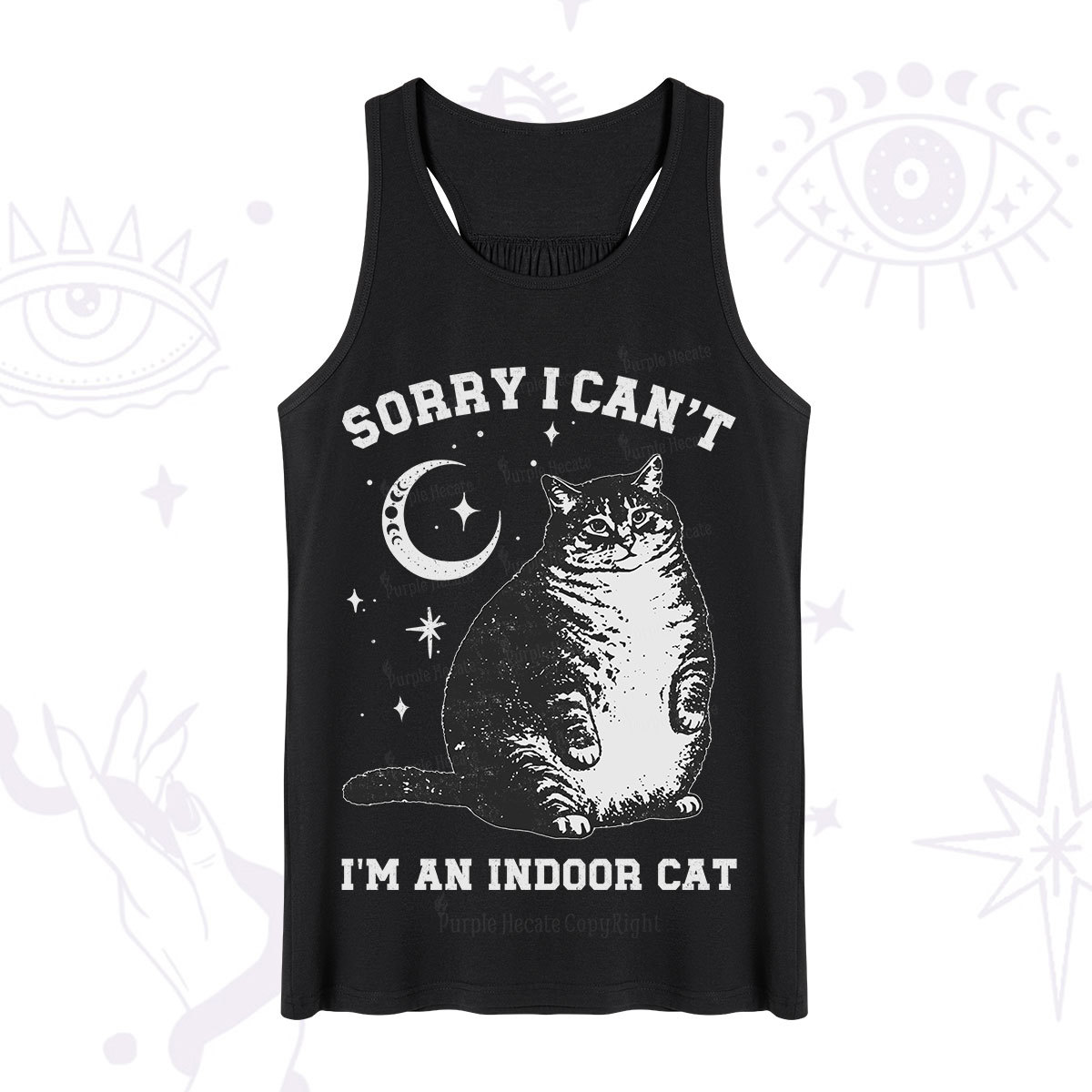 Purplehecate Sorry I Can't Go I'm an Indoor Cat Tank