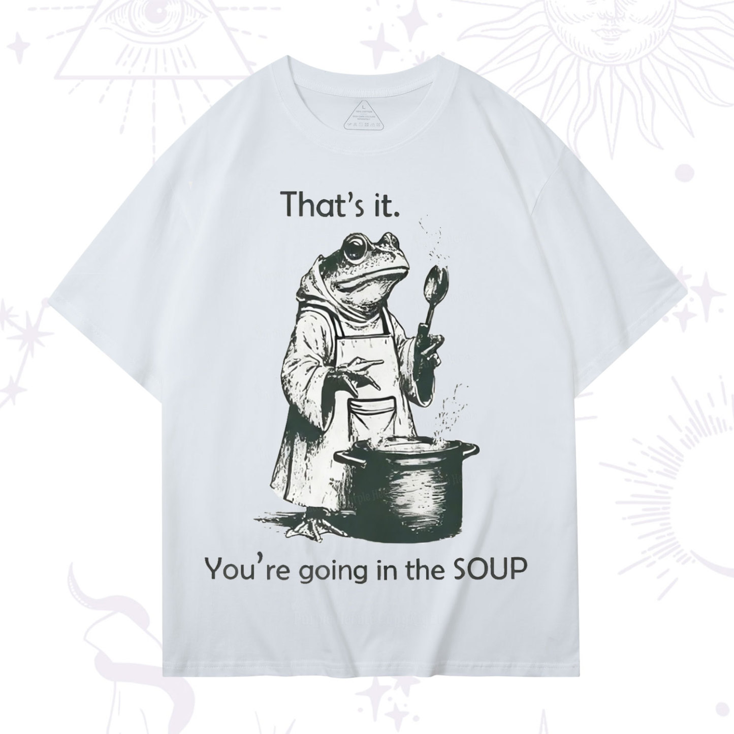 Purplehecate That's It You're Going in the Soup T-Shirt