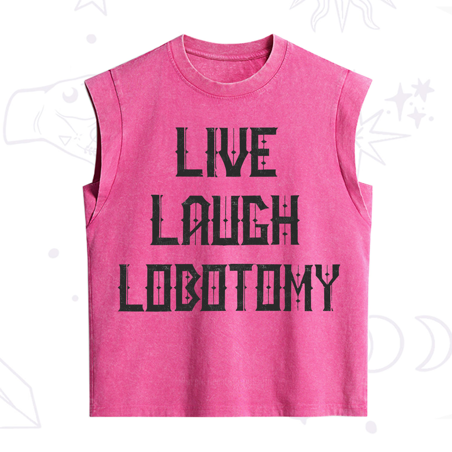 Purplehecate Live Laugh Lobotomy Vintage Washed Tank