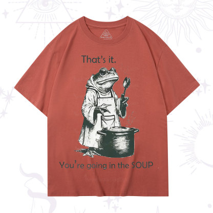 Purplehecate That's It You're Going in the Soup T-Shirt