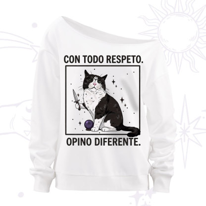 Purplehecate Funny Cat Con Todo Respeto Opino Diferente Off The Shoulder Sweatshirt