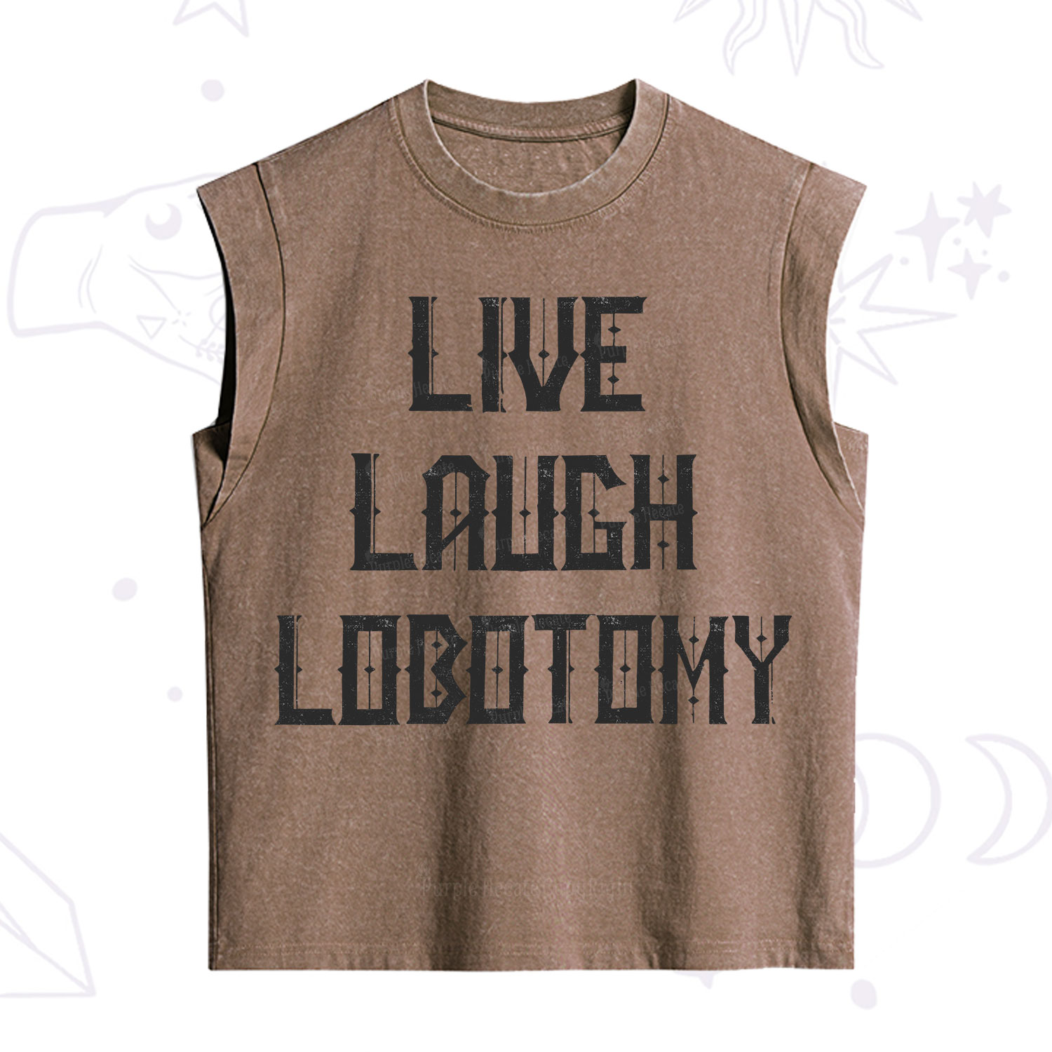 Purplehecate Live Laugh Lobotomy Vintage Washed Tank