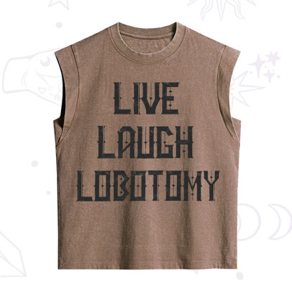 Purplehecate Live Laugh Lobotomy Vintage Washed Tank