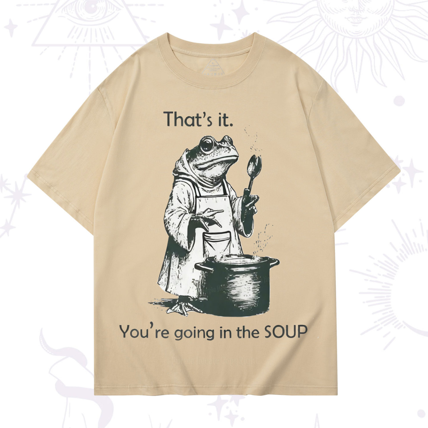 Purplehecate That's It You're Going in the Soup T-Shirt