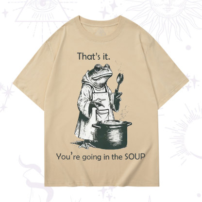 Purplehecate That's It You're Going in the Soup T-Shirt