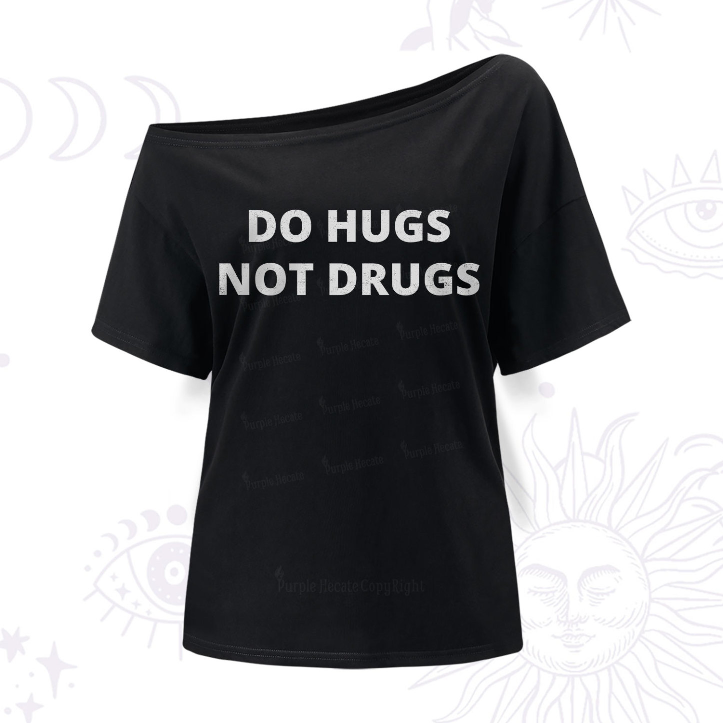 Purplehecate Do Hugs Not Drugs One Shoulder T-Shirt