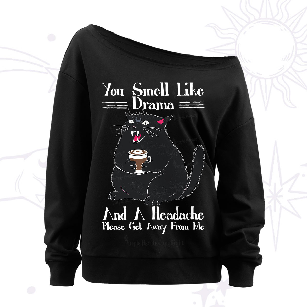 Purplehecate You Smell Like Drama And A Headache Off The Shoulder Sweatshirt