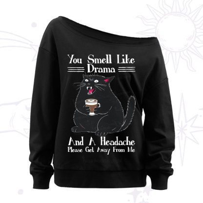 Purplehecate You Smell Like Drama And A Headache Off The Shoulder Sweatshirt