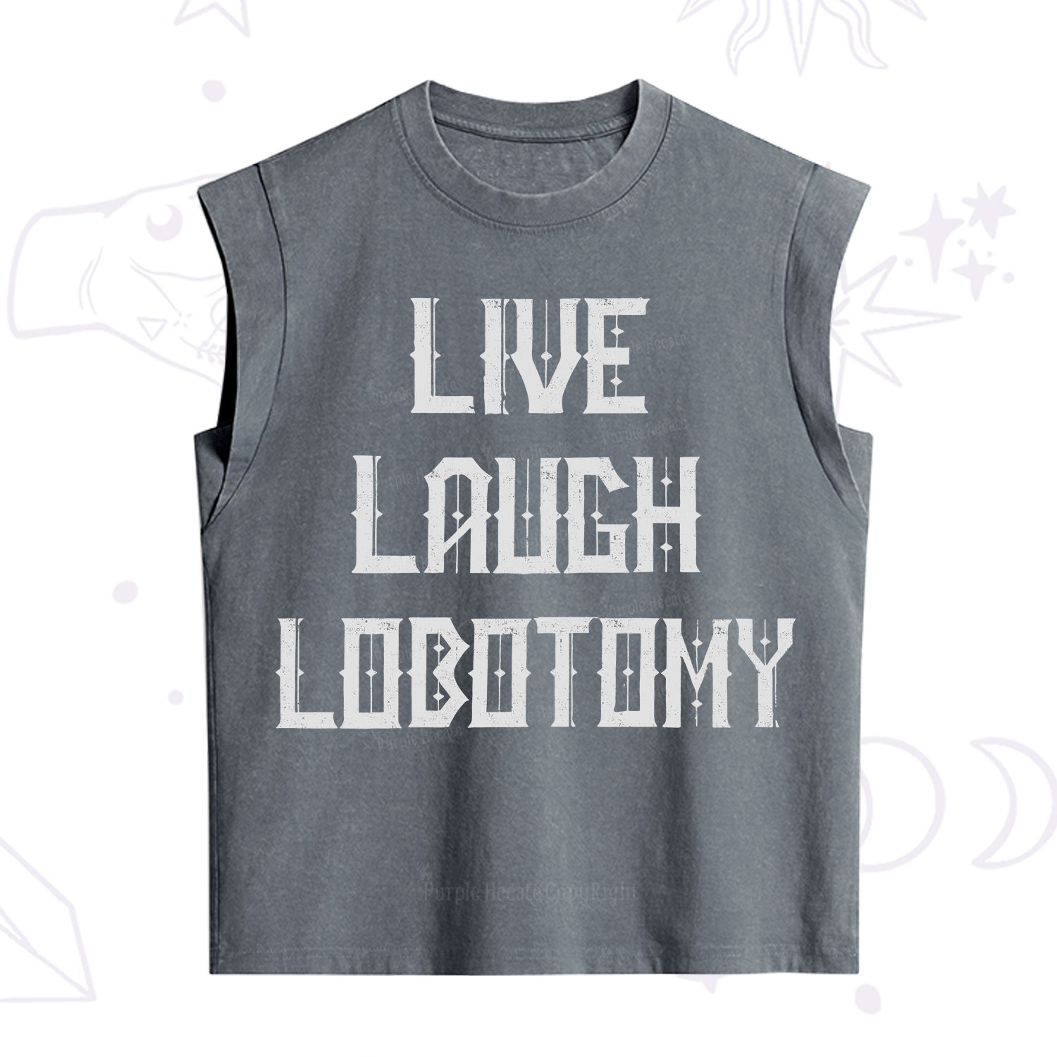 Purplehecate Live Laugh Lobotomy Vintage Washed Tank